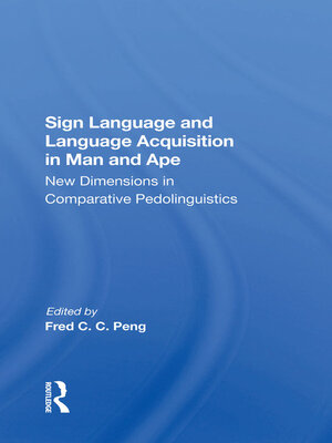 cover image of Sign Language and Language Acquisition In Man and Ape